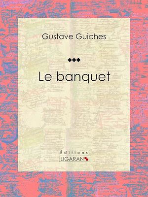 Download the eBook: Le Banquet