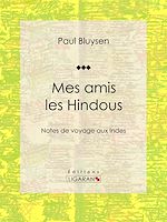 Download this eBook Mes amis les Hindous