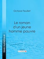 Download this eBook Le roman d'un jeune homme pauvre