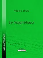 Télécharger le livre :  Le Magnétiseur