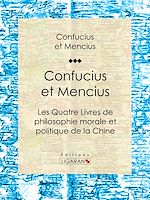 Télécharger le livre :  Confucius et Mencius