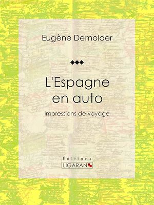 Téléchargez le livre :  L'Espagne en auto