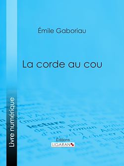 Télécharger le livre :  La Corde au cou