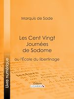 Télécharger le livre :  Les Cent Vingt Journées de Sodome