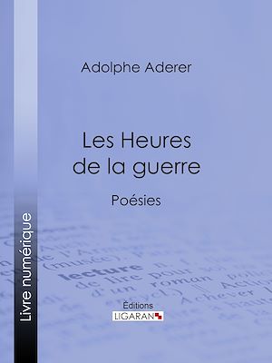 Téléchargez le livre :  Les Heures de la guerre
