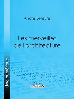 Télécharger le livre :  Les Merveilles de l'architecture