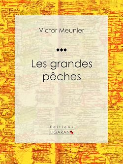 Télécharger le livre :  Les grandes pêches