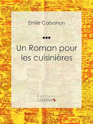 Download the eBook: Un Roman pour les cuisinières