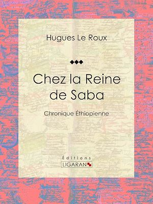 Téléchargez le livre :  Chez la Reine de Saba