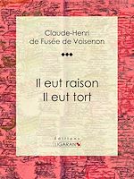 Download this eBook Il eut raison, Il eut tort