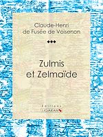 Download this eBook Zulmis et Zelmaïde