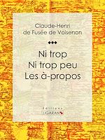 Download this eBook Ni trop ni trop peu – les à-propos