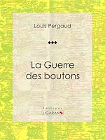 Télécharger le livre :  La Guerre des boutons