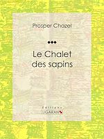 Télécharger le livre :  Le Chalet des sapins