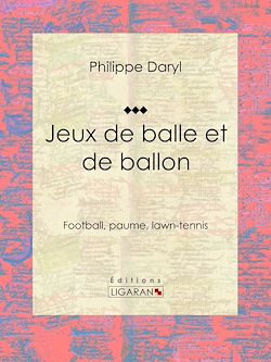 Télécharger le livre :  Jeux de balle et de ballon