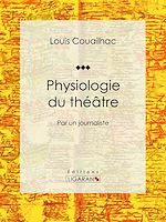 Download this eBook Physiologie du théâtre