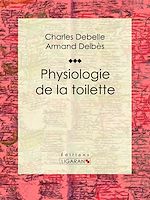 Download this eBook Physiologie de la toilette