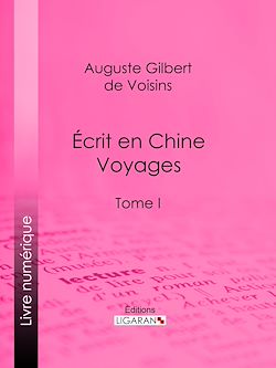 Télécharger le livre :  Écrit en Chine : voyages