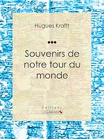 Download this eBook Souvenirs de notre tour du monde