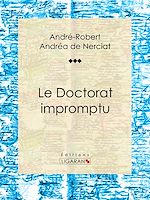Télécharger le livre :  Le Doctorat impromptu
