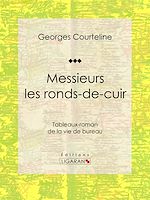 Télécharger le livre :  Messieurs les ronds-de-cuir