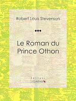 Télécharger le livre :  Le Roman du Prince Othon