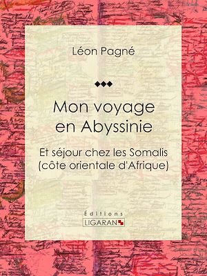 Téléchargez le livre :  Mon voyage en Abyssinie