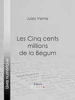 Download this eBook Les Cinq cents millions de la Bégum