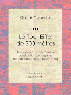 Télécharger le livre :  La Tour Eiffel de 300 mètres