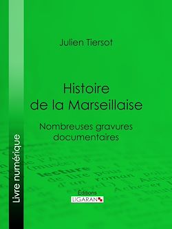 Télécharger le livre :  Histoire de la Marseillaise