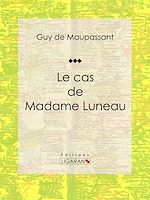 Download this eBook Le cas de Madame Luneau
