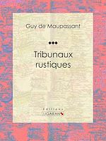 Download this eBook Tribunaux rustiques