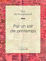 Download this eBook Par un soir de printemps