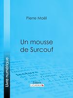 Télécharger le livre :  Un mousse de Surcouf