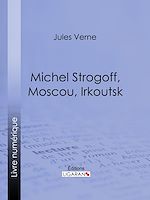 Download this eBook Michel Strogoff, Moscou, Irkoutsk