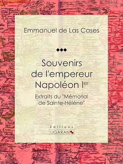 Télécharger le livre :  Souvenirs de l'empereur Napoléon Ier