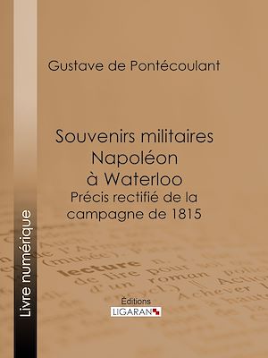 Download the eBook: Souvenirs militaires. Napoléon à Waterloo