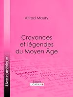 Télécharger le livre :  Croyances et légendes du Moyen Âge