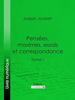 Télécharger le livre :  Pensées, maximes, essais et correspondance