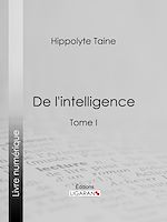 Télécharger le livre :  De l'intelligence
