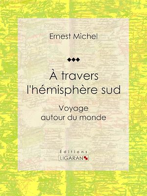 Téléchargez le livre :  À travers l'hémisphère sud