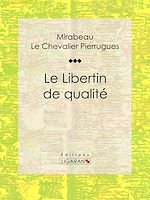 Download this eBook Le Libertin de qualité