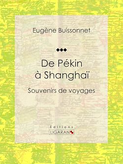 Télécharger le livre :  De Pékin à Shanghaï