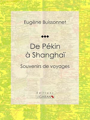 Téléchargez le livre :  De Pékin à Shanghaï
