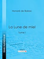Télécharger le livre :  La Lune de miel