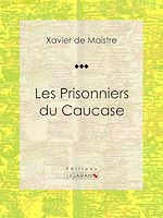Télécharger le livre :  Les Prisonniers du Caucase