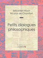 Télécharger le livre :  Petits dialogues philosophiques