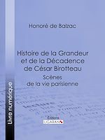 Download this eBook Histoire de la Grandeur et de la Décadence de César Birotteau