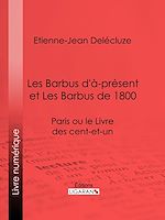 Télécharger le livre :  Les Barbus d'à-présent et Les Barbus de 1800