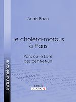 Télécharger le livre :  Le choléra-morbus à Paris